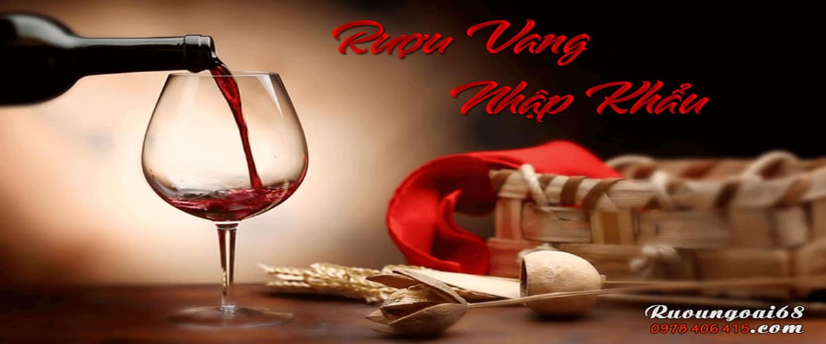 Rượu Vang Nhập Khẩu - Rượu ngoại 68