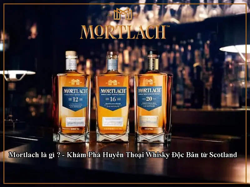 Mortlach là gì?